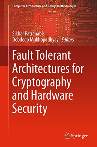 Imagen de archivo de Fault Tolerant Architectures for Cryptography and Hardware Security. a la venta por Gast & Hoyer GmbH