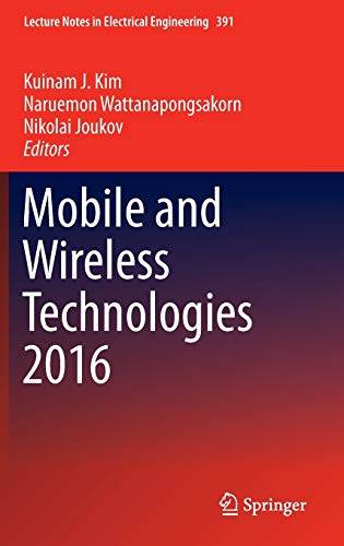 9789811014086: Mobile and Wireless Technologies 2016: 391 (Lecture Notes in Electrical Engineering, 391)