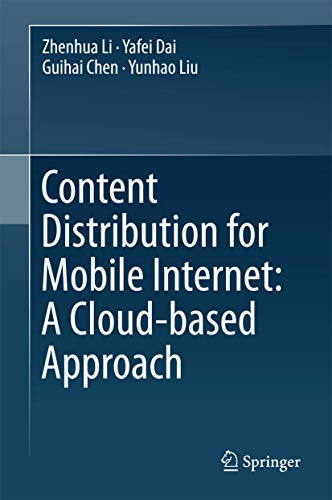 Stock image for Content Distribution for Mobile Internet: A Cloud-based Approach for sale by Mispah books