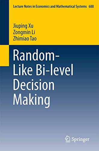 Stock image for Random-Like Bi-level Decision Making for sale by Ria Christie Collections
