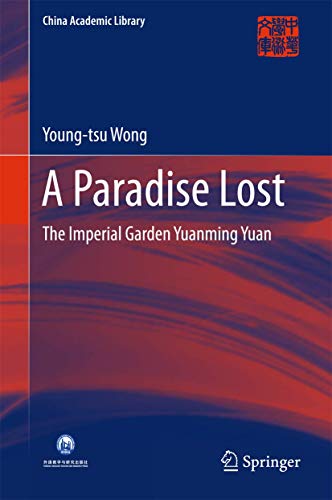 9789811018800: A Paradise Lost: The Imperial Garden Yuanming Yuan
