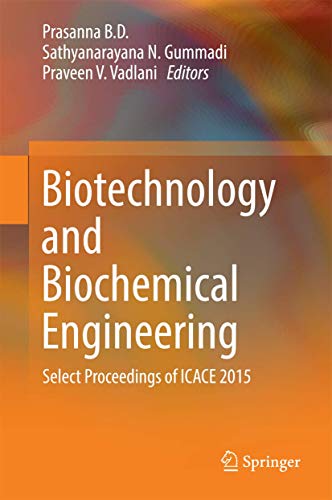 Stock image for Biotechnology and Biochemical Engineering: Select Proceedings of ICACE 2015 for sale by BooksRun