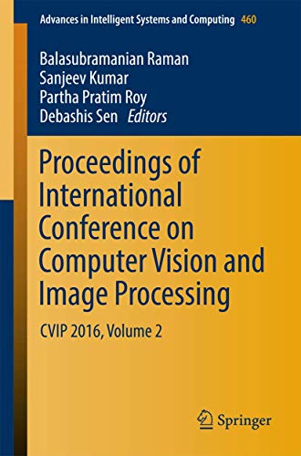 9789811021060: Proceedings of International Conference on Computer Vision and Image Processing: CVIP 2016, Volume 2
