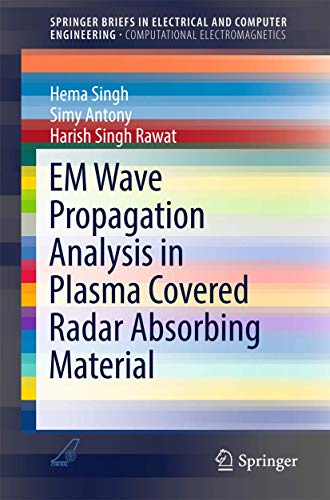 Beispielbild fr EM Wave Propagation Analysis in Plasma Covered Radar Absorbing Material (SpringerBriefs in Electrical and Computer Engineering) zum Verkauf von BMV Bloor