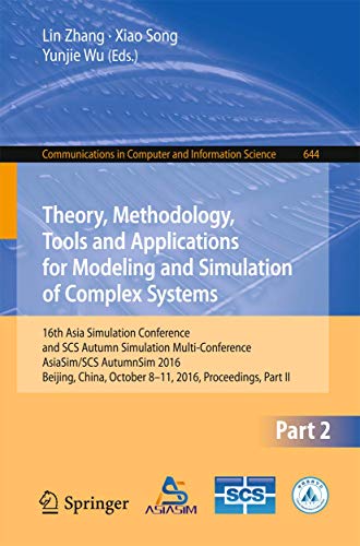 Immagine dell'editore per Theory, Methodology, Tools and Applications for Modeling and Simulation of Complex Systems: 16th Asia Simulation Conference and SCS Autumn Simulation ... in Computer and Information Science, 644) venduto da Ria Christie Collections