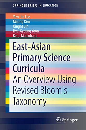 Stock image for East-asian Primary Science Curricula: An Overview Using Revised Bloom's Taxonomy for sale by Revaluation Books