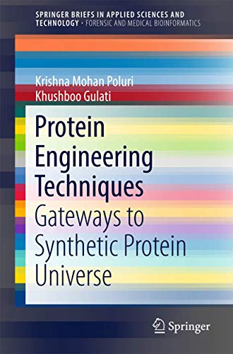 9789811027314: Protein Engineering Techniques: Gateways to Synthetic Protein Universe (SpringerBriefs in Forensic and Medical Bioinformatics)