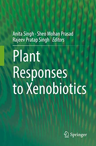 Stock image for PLANT RESPONSES TO XENOBIOTICS for sale by Basi6 International
