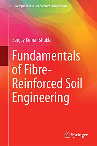 Beispielbild fr Fundamentals of Fibre-Reinforced Soil Engineering. zum Verkauf von Antiquariat im Hufelandhaus GmbH  vormals Lange & Springer