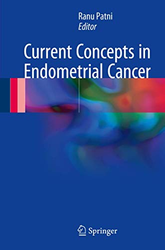 9789811031076: Current Concepts in Endometrial Cancer