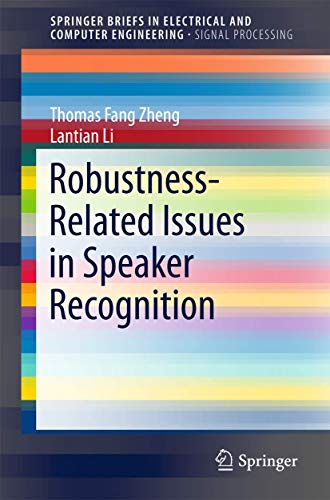 Stock image for Robustness-Related Issues in Speaker Recognition (SpringerBriefs in Electrical and Computer Engineering) for sale by HPB-Red