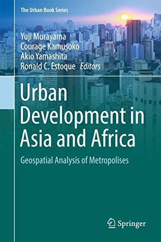 9789811032400: Urban Development in Asia and Africa: Geospatial Analysis of Metropolises (The Urban Book Series)