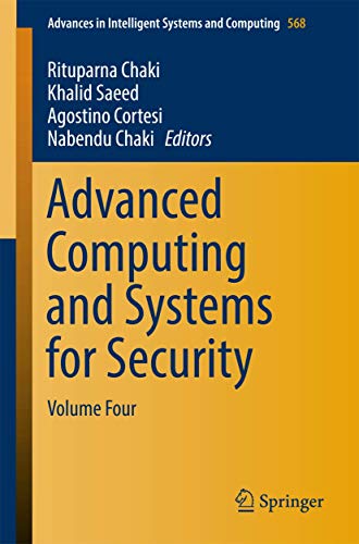 9789811033902: Advanced Computing and Systems for Security: Volume Four (Advances in Intelligent Systems and Computing, 568)