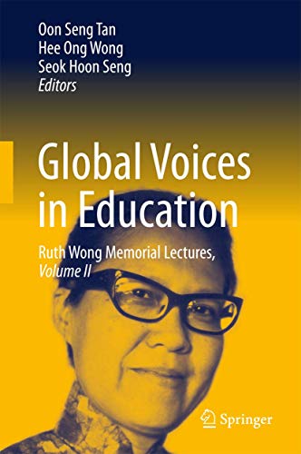 Stock image for Global Voices in Education: Ruth Wong Memorial Lectures, Volume II for sale by Lucky's Textbooks