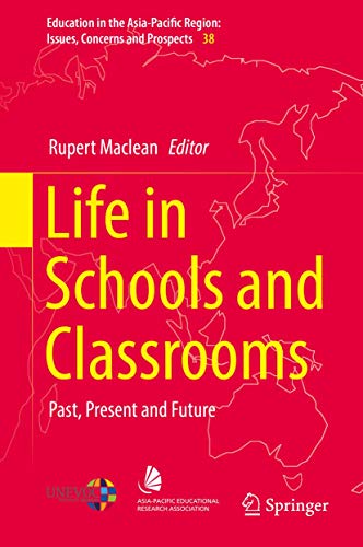 Stock image for Life in Schools and Classrooms. Past, Present and Future. for sale by Antiquariat im Hufelandhaus GmbH  vormals Lange & Springer