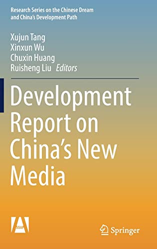 9789811036828: Development Report on China’s New Media