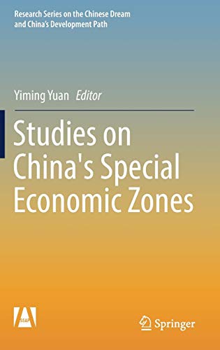 9789811037030: Studies on China's Special Economic Zones (Research Series on the Chinese Dream and China’s Development Path)