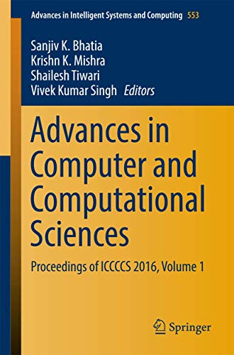 Imagen de archivo de Advances in Computer and Computational Sciences: Proceedings of ICCCCS 2016, Volume 1 (Advances in Intelligent Systems and Computing, 553) a la venta por Lucky's Textbooks