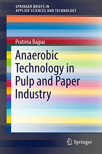 9789811041297: Anaerobic Technology in Pulp and Paper Industry (SpringerBriefs in Applied Sciences and Technology)