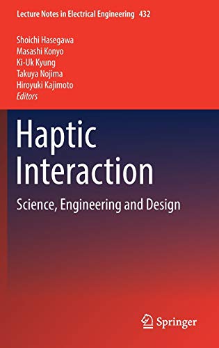 Stock image for Haptic Interaction : Science; Engineering and Design for sale by Ria Christie Collections