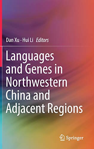 Stock image for Languages and Genes in Northwestern China and Adjacent Regions for sale by GF Books, Inc.