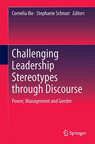 Beispielbild fr Challenging Leadership Stereotypes Through Discourse. Power, Management and Gender. zum Verkauf von Gast & Hoyer GmbH