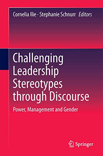 9789811043185: Challenging Leadership Stereotypes Through Discourse: Power, Management and Gender