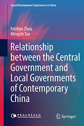 Stock image for Relationship between the Central Government and Local Governments of Contemporary China (Social Development Experiences in China) for sale by Lucky's Textbooks