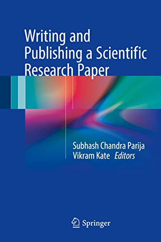 Beispielbild fr Writing and Publishing a Scientific Research Paper [Hardcover] Parija, Subhash Chandra and Kate, Vikram zum Verkauf von SpringBooks