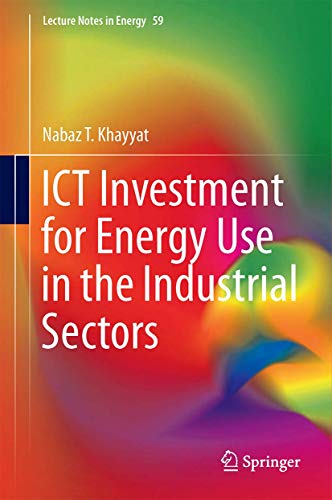 9789811047558: ICT Investment for Energy Use in the Industrial Sectors (Lecture Notes in Energy, 59)