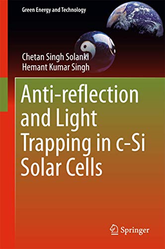 Beispielbild fr Anti-Reflection and Light Trapping in C-Si Solar Cells zum Verkauf von Blackwell's