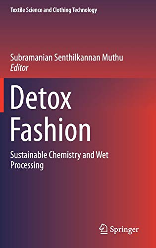 9789811048753: Detox Fashion: Sustainable Chemistry and Wet Processing