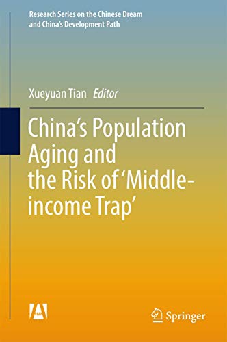 Stock image for China's Population Aging and the Risk of 'Middle-income trap'. for sale by Gast & Hoyer GmbH