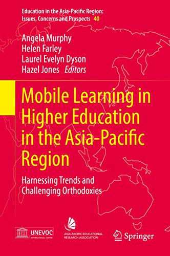 9789811049439: Mobile Learning in Higher Education in the Asia-Pacific Region: Harnessing Trends and Challenging Orthodoxies