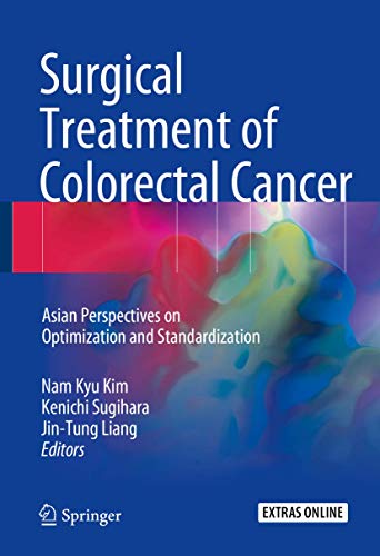 Stock image for Surgical Treatment of Colorectal Cancer. Asian Perspectives on Optimization and Standardization. for sale by Gast & Hoyer GmbH