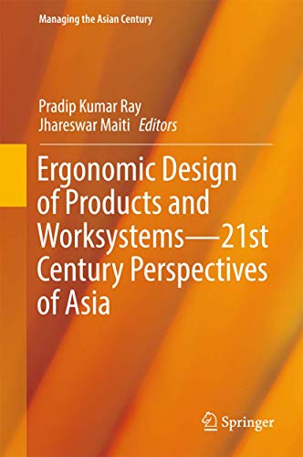 Stock image for Ergonomic Design of Products and Worksystems - 21st Century Perspectives of Asia (Managing the Asian Century) for sale by medimops