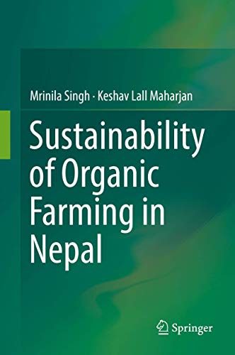 9789811056185: Sustainability of Organic Farming in Nepal