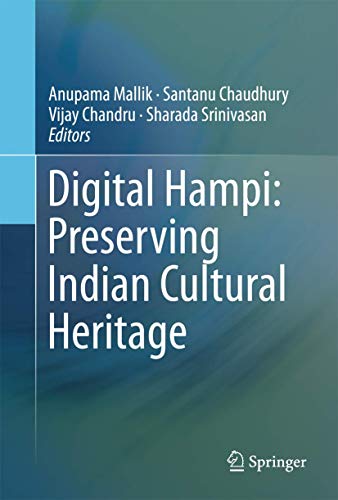 Beispielbild fr Digital Hampi. Preserving Indian Cultural Heritage. zum Verkauf von Gast & Hoyer GmbH