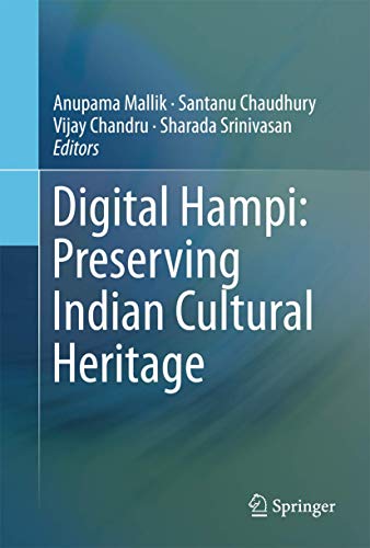 Stock image for Digital Hampi. Preserving Indian Cultural Heritage. for sale by Antiquariat im Hufelandhaus GmbH  vormals Lange & Springer