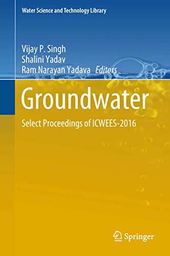 Stock image for Groundwater. Select Proceedings of ICWEES-2016. for sale by Antiquariat im Hufelandhaus GmbH  vormals Lange & Springer