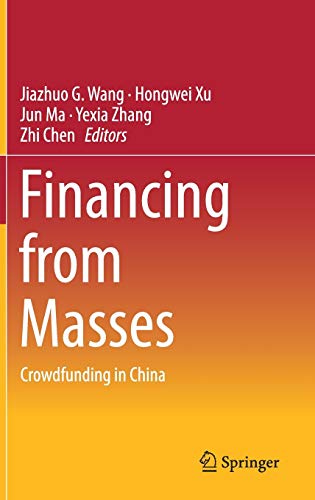 9789811058424: Financing from Masses: Crowdfunding in China