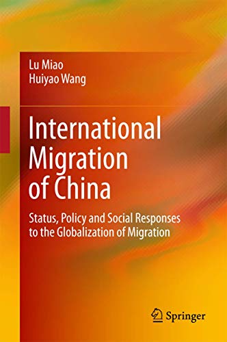 Stock image for International Migration of China: Status, Policy and Social Responses to the Globalization of Migration for sale by GF Books, Inc.