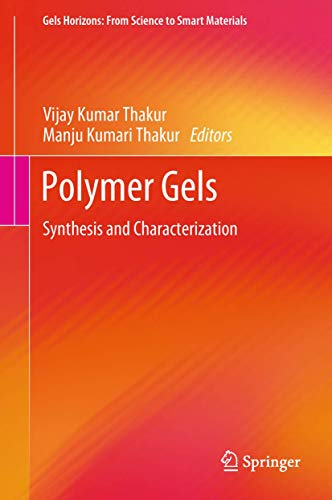 Beispielbild fr Polymer Gels: Synthesis and Characterization (Gels Horizons: From Science to Smart Materials) zum Verkauf von Homeless Books