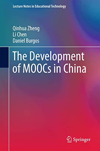 Imagen de archivo de The Development of MOOCs in China (Lecture Notes in Educational Technology) a la venta por Lucky's Textbooks