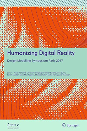 Imagen de archivo de Humanizing Digital Reality: Design Modelling Symposium Paris 2017 a la venta por Ammareal