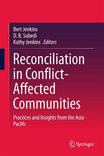 Stock image for Reconciliation in Conflict-Affected Communities. Practices and Insights from the Asia-Pacific. for sale by Gast & Hoyer GmbH