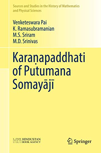 9789811068133: Karaṇapaddhati of Putumana Somayājī (Sources and Studies in the History of Mathematics and Physical Sciences)