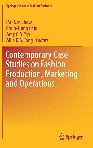 Beispielbild fr Contemporary Case Studies on Fashion Production, Marketing and Operations (Springer Series in Fashion Business) zum Verkauf von GF Books, Inc.