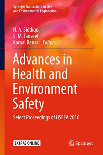 Imagen de archivo de Advances in Health and Environment Safety: Select Proceedings of HSFEA 2016 (Springer Transactions in Civil and Environmental Engineering) a la venta por medimops