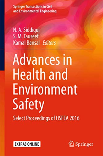 Stock image for Advances in Health and Environment Safety: Select Proceedings of HSFEA 2016 (Springer Transactions in Civil and Environmental Engineering) for sale by medimops